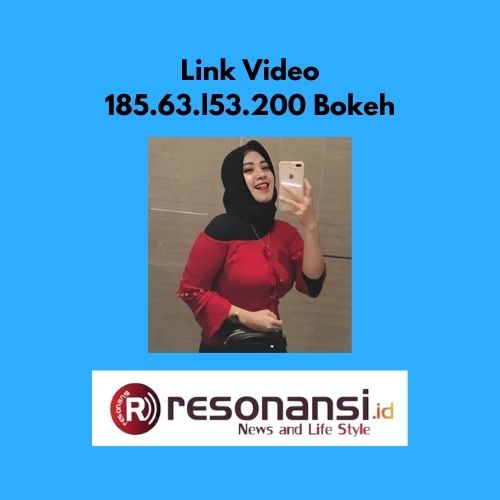 Link Video 185.63.l53.200 Bokeh
