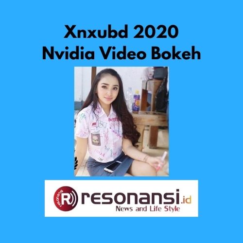 Xnxubd 2020 Nvidia Video Bokeh